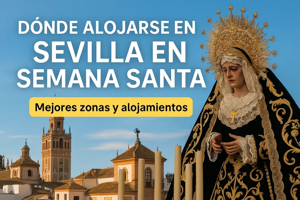 donde alojarse en sevilla en semana santa