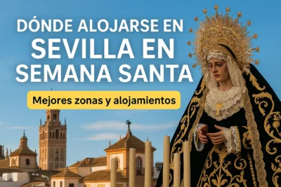 donde alojarse en sevilla en semana santa
