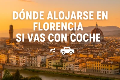 donde alojarse en florencia con coche