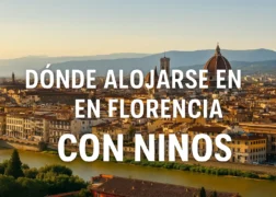 Dónde alojarse en Florencia con niños 👨👩👧👦