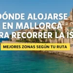 donde alojarse en mallorca para recorrer la isla