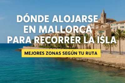 donde alojarse en mallorca para recorrer la isla