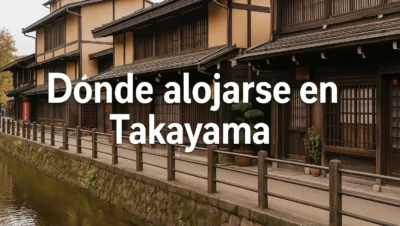 donde alojarse en takayama