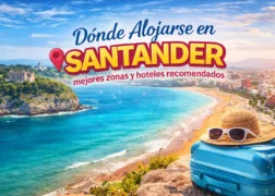 🏖️ Dónde alojarse en Santander – Mejores zonas y hoteles por tipo de viaje