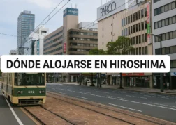 Dónde alojarse en Hiroshima 🏨