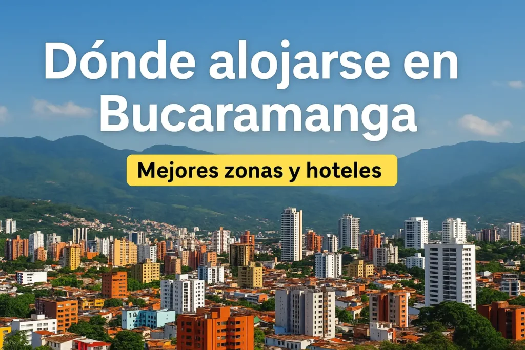 donde alojarse en bucaramanga