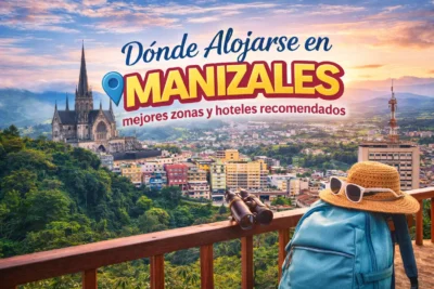 donde alojarse en manizales